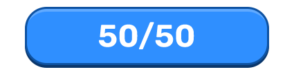 50/50 Button